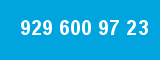 929 600 97 23